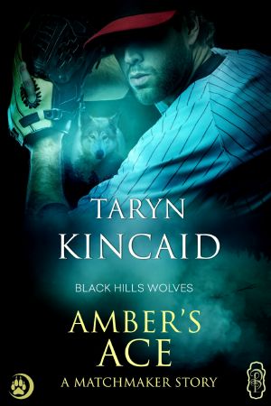 [Black Hills Wolves 54] • Amber's Ace